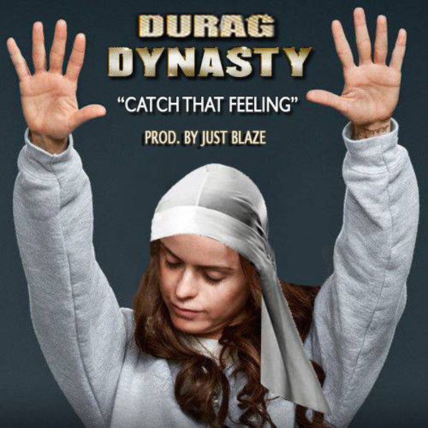 DuragDynasty_CatchFeeling.jpg